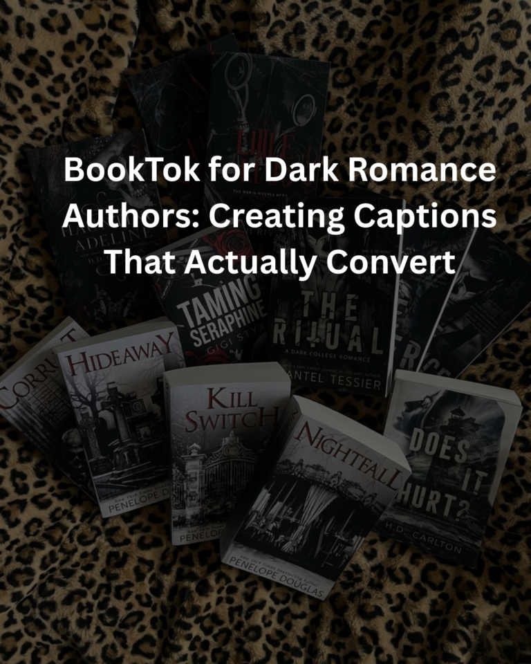 BookTok for Dark Romance Authors: Creating Captions That Actually Convert