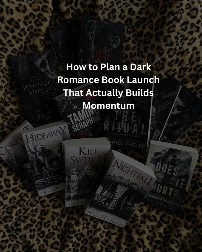 How to Plan a Dark Romance Book Launch That Actually Builds Momentum
