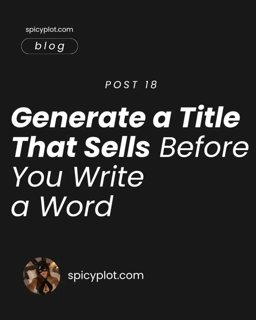 Generate a Title That Sells Before You Write a Word