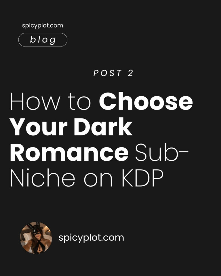 How to Choose Your Dark Romance Sub-Niche on KDP – pr 2
