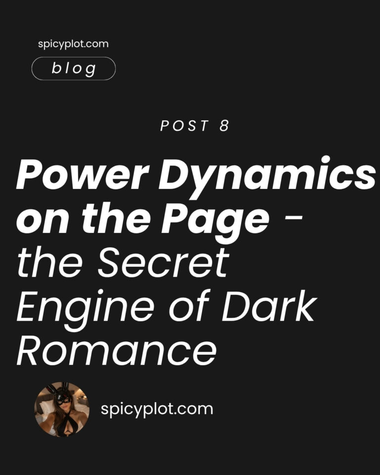 Power Dynamics on the Page – the Secret Engine of Dark Romance