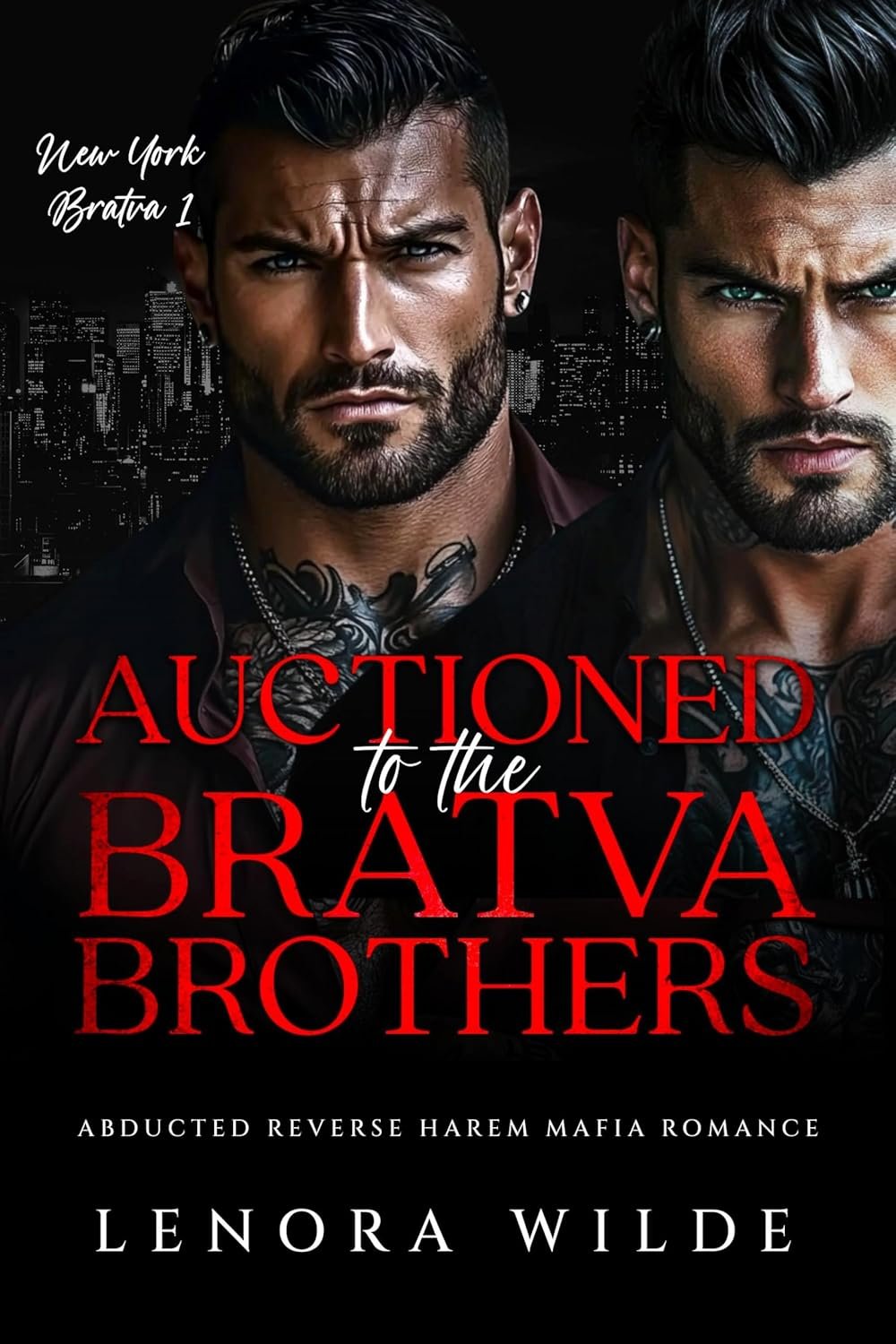 Auctioned to the Bratva Brothers: Reverse Harem Age Gap Mafia Romance (New York Bratva Book 1)