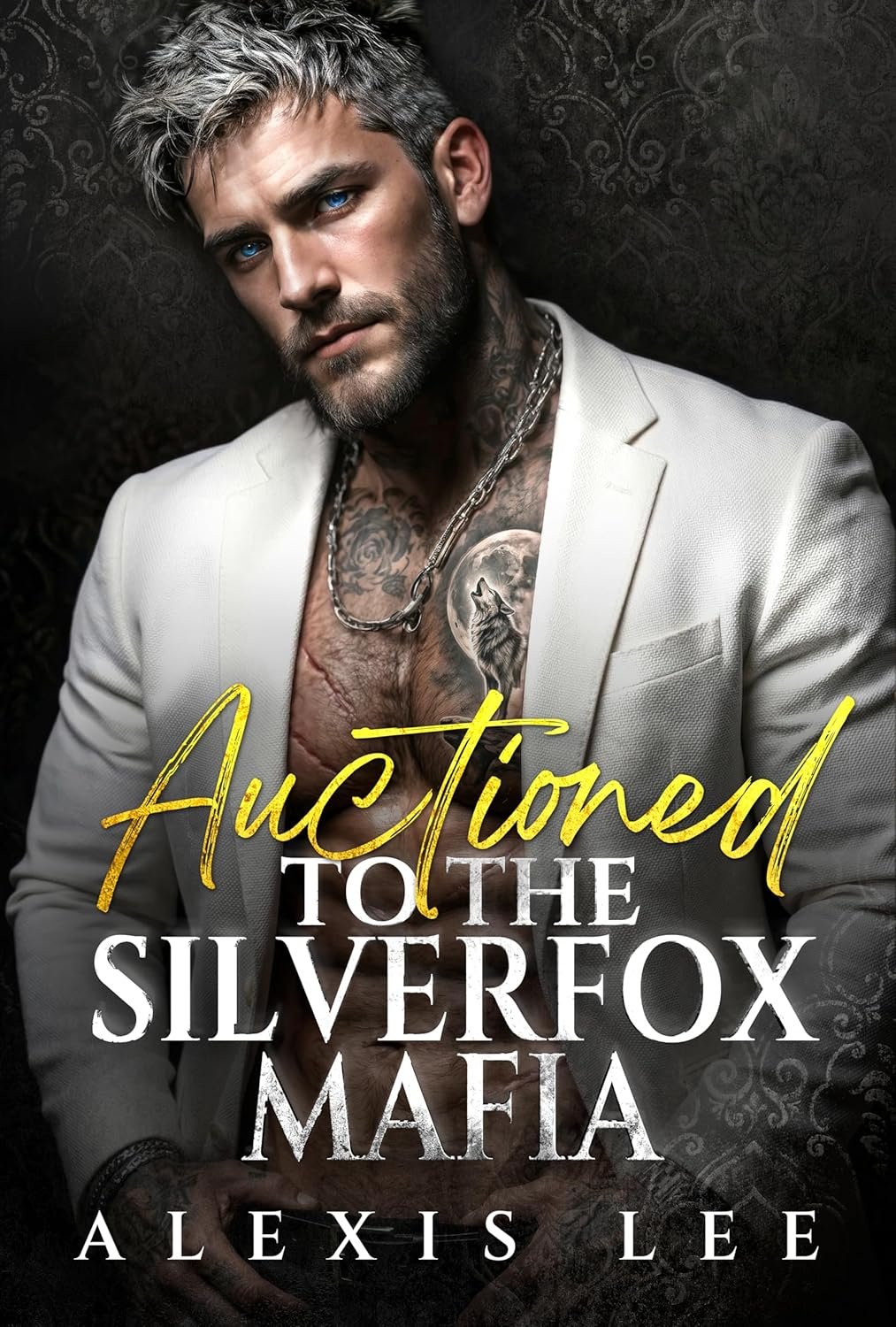 Auctioned to the SilverFox Mafia: A Silver Fox Age Gap Contract Marriage Groveling Mafia Dark Romance (Forbidden Mafia Kings) 1 Auctioned to the SilverFox Mafia: A Silver Fox Age Gap Contract Marriage Groveling Mafia Dark Romance (Forbidden Mafia Kings)