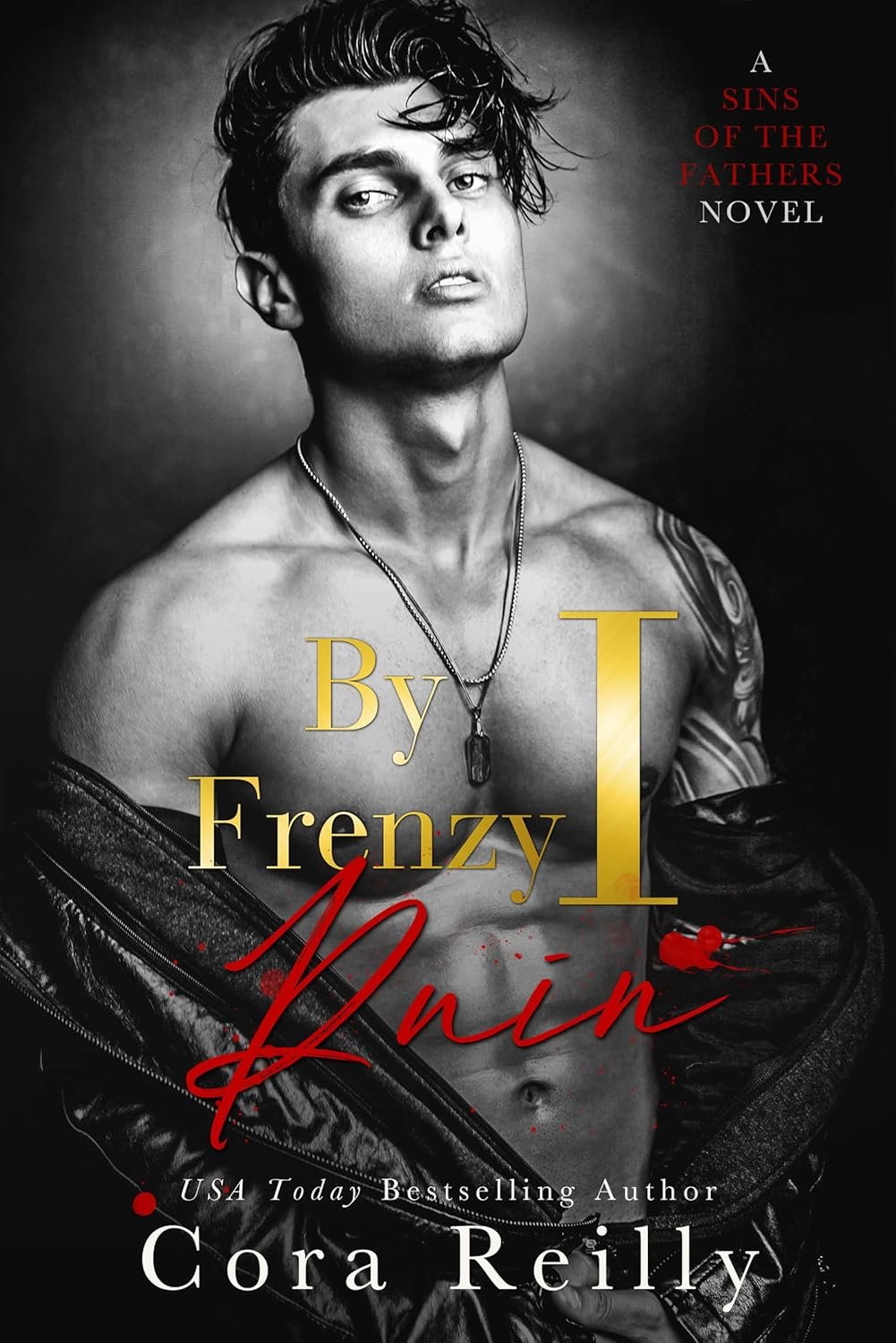By Frenzy I Ruin (Sins of the Fathers Book 5)