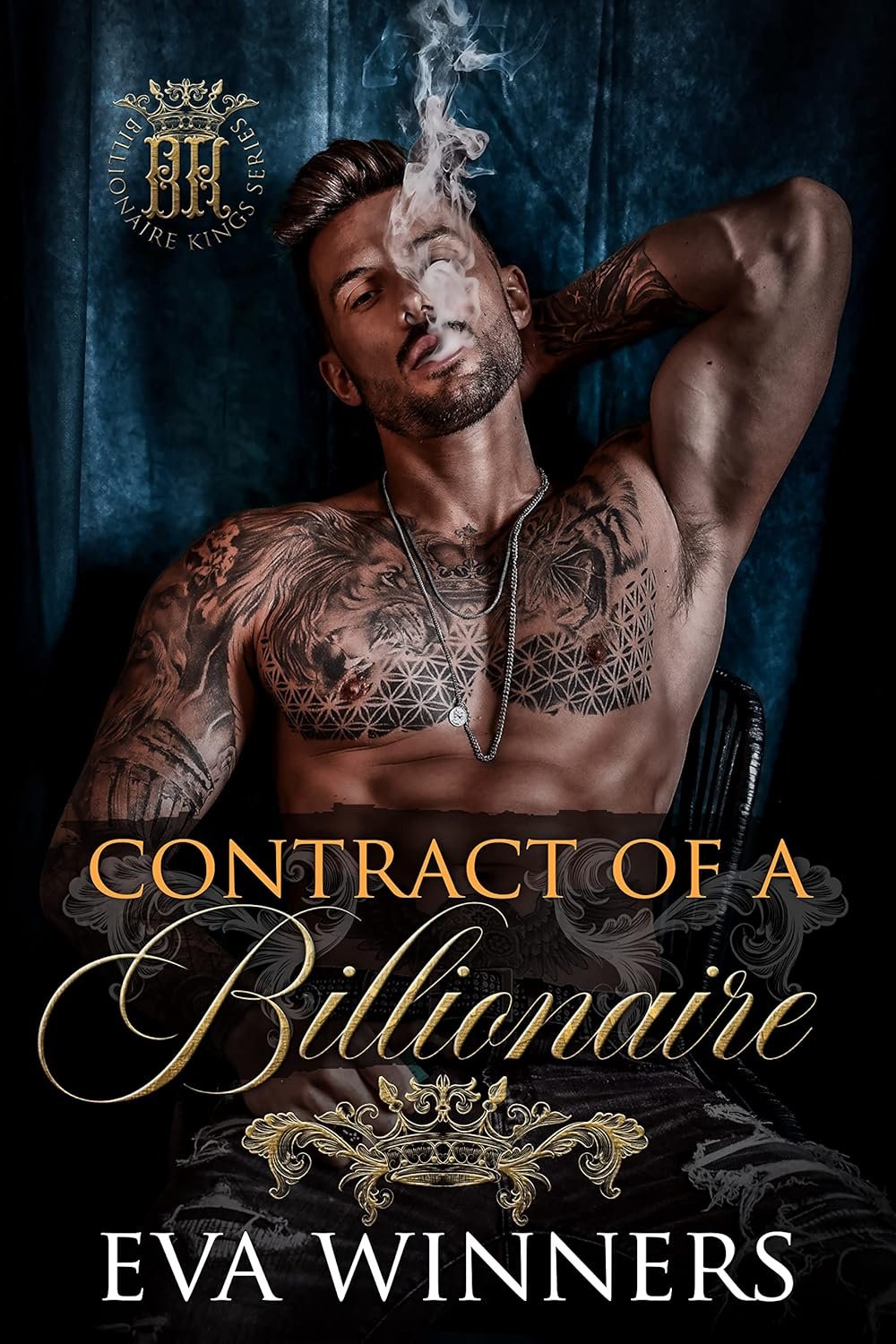 Contract of a Billionaire : A Mafia Billionaire Romance (Billionaire Kings Book 1)
