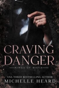 Craving Danger (Kings Of Mafia)