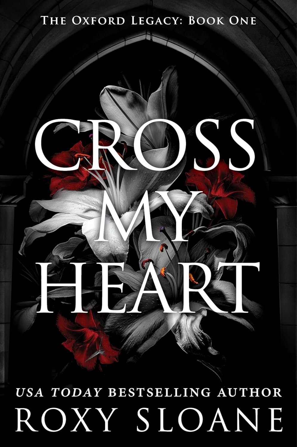 Cross My Heart: A Spicy Dark Academia Romance (The Oxford Legacy, 1)