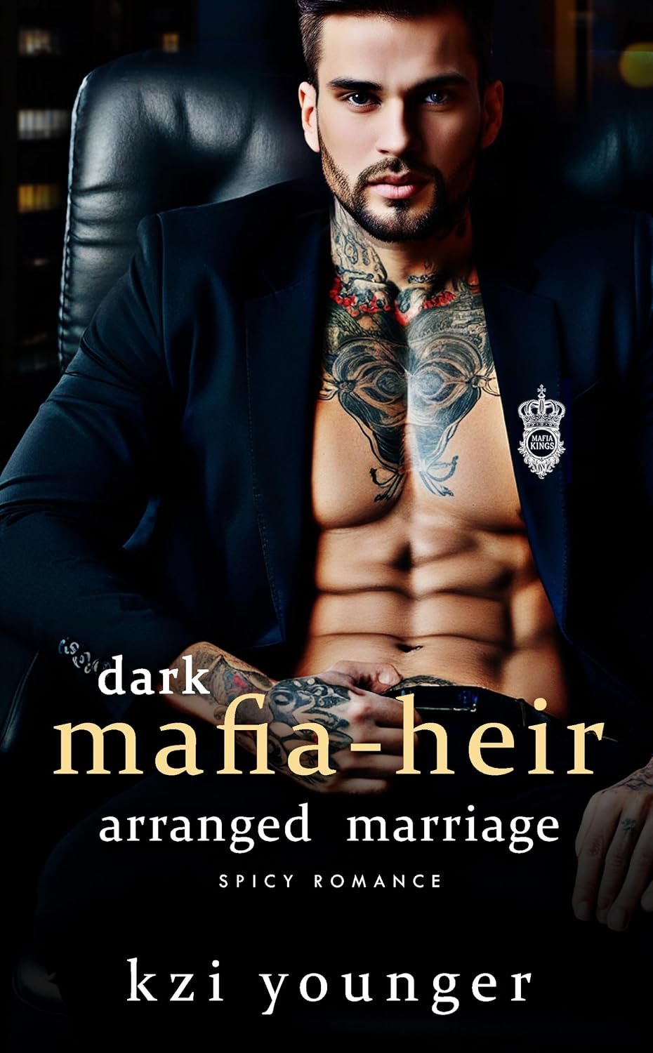 Dark Mafia Heir Arranged-Marriage Spicy Romance: Steamy Enemies to Lovers, He Falls First, Over the Top (Forbidden & Filthy Standalone Novels Book 3)