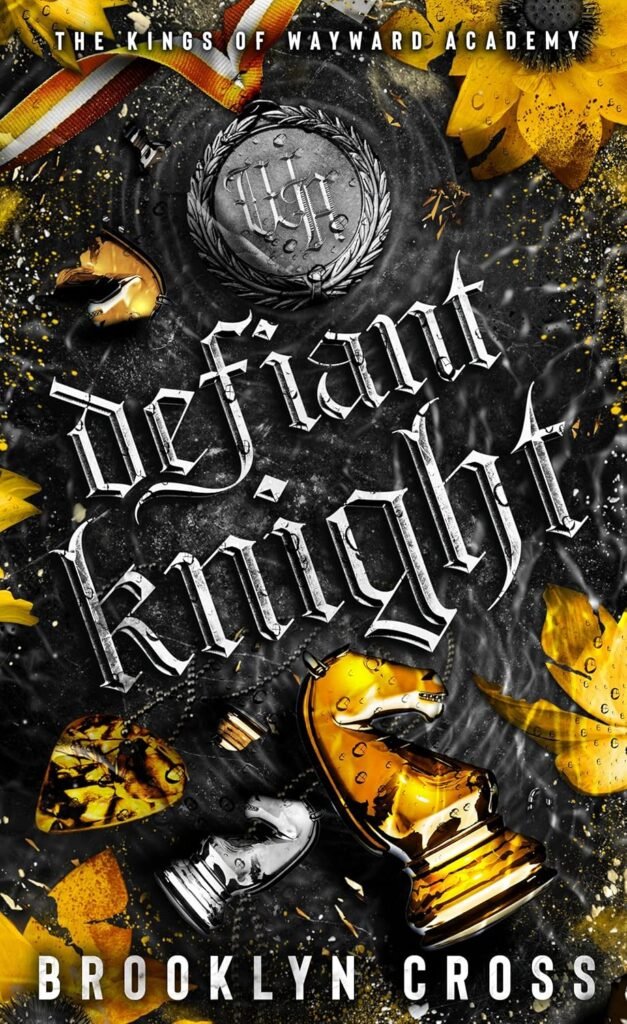 Defiant Knight (The Kings of Wayward Academy Book 2)