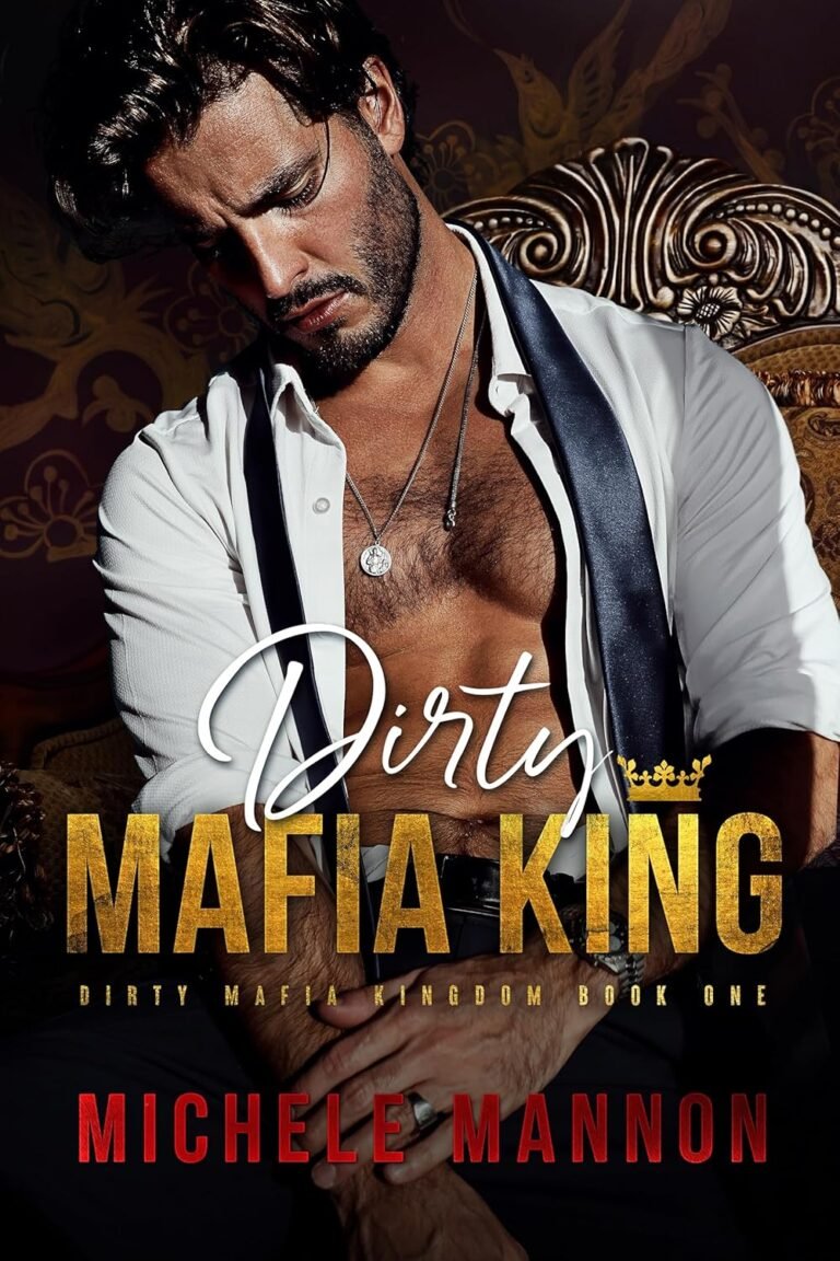 Dirty Mafia King: A Dark Mafia Romance (Dirty Mafia Kingdom)