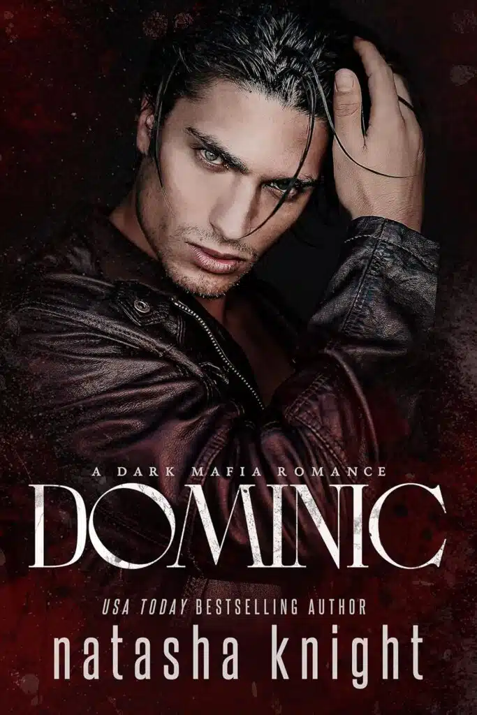Dominic: a Dark Mafia Romance (Benedetti Brothers Book 2)
