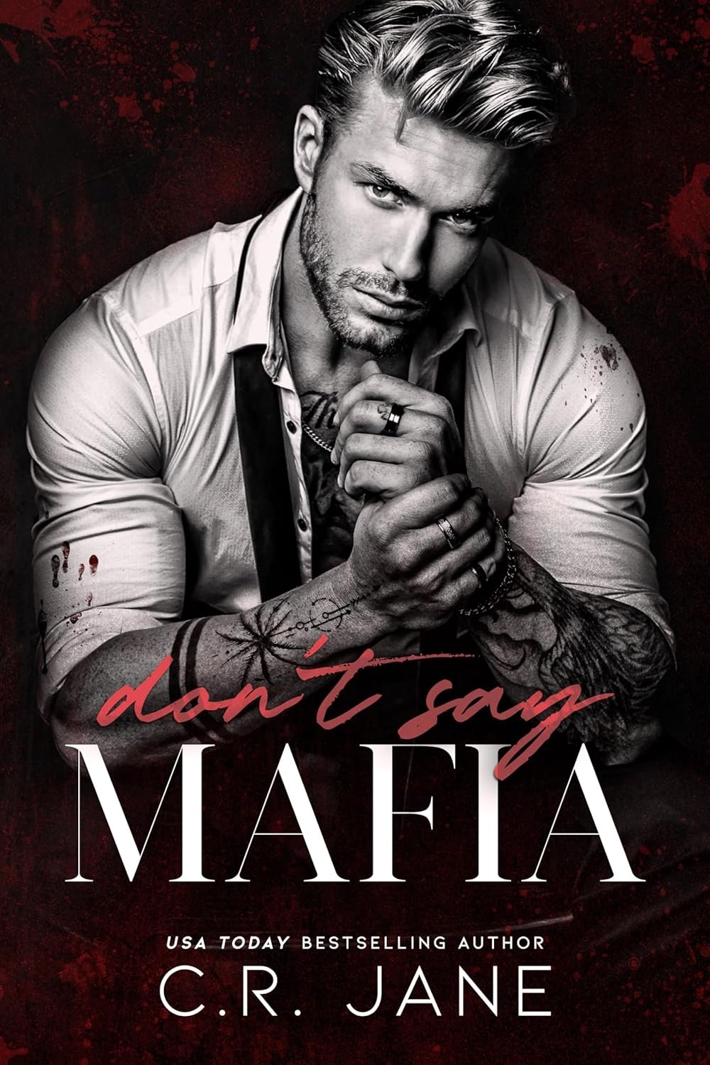 Don’t Say Mafia: A Mafia Romance (The Wrong Made Men Book 1)