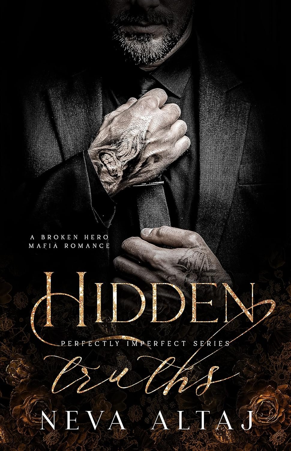 Hidden Truths: A Broken Hero Mafia Romance (Perfectly Imperfect Book 3)