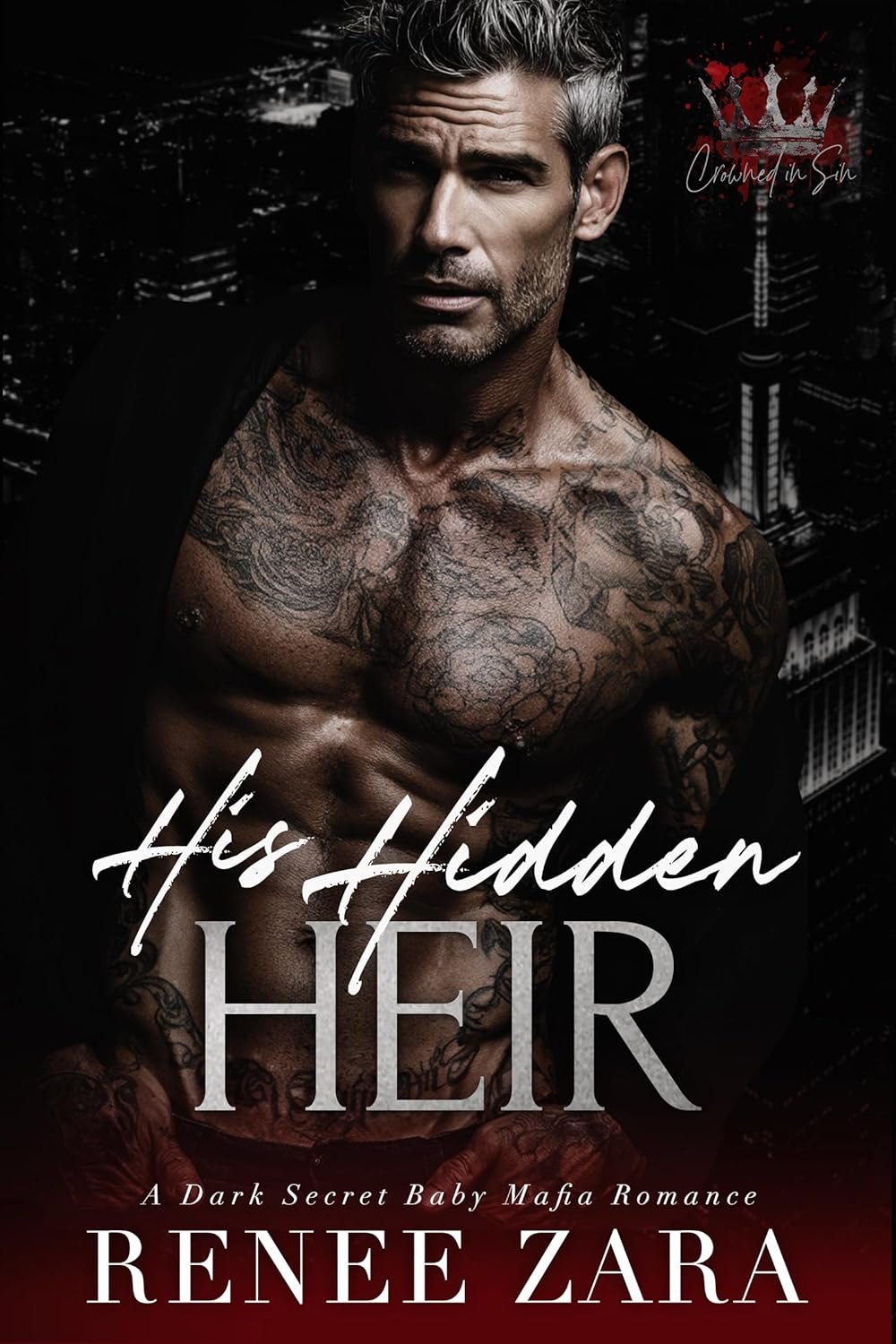His Hidden Heir: A Secret Baby, Dark, Mafia Romance (Crowned in Sin)