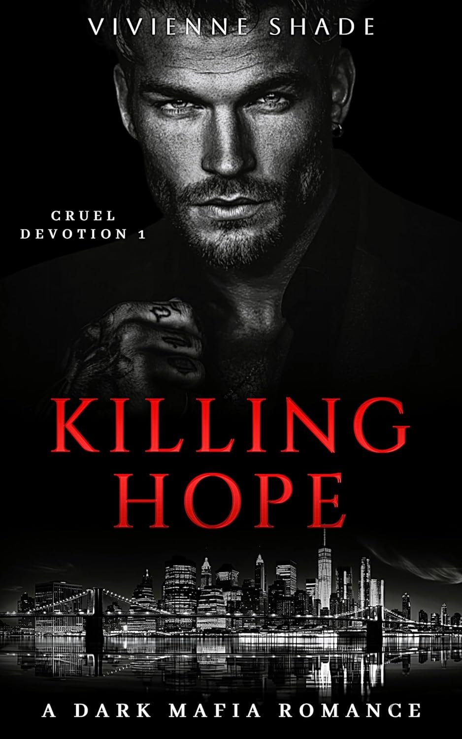 Killing Hope: Age Gap Forced Proximity Dark Mafia Romance (Cruel Devotion Book 1)