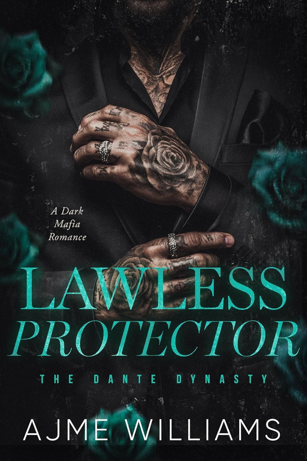 Lawless Protector: A Dark, Mafia Romance (The Dante Dynasty)
