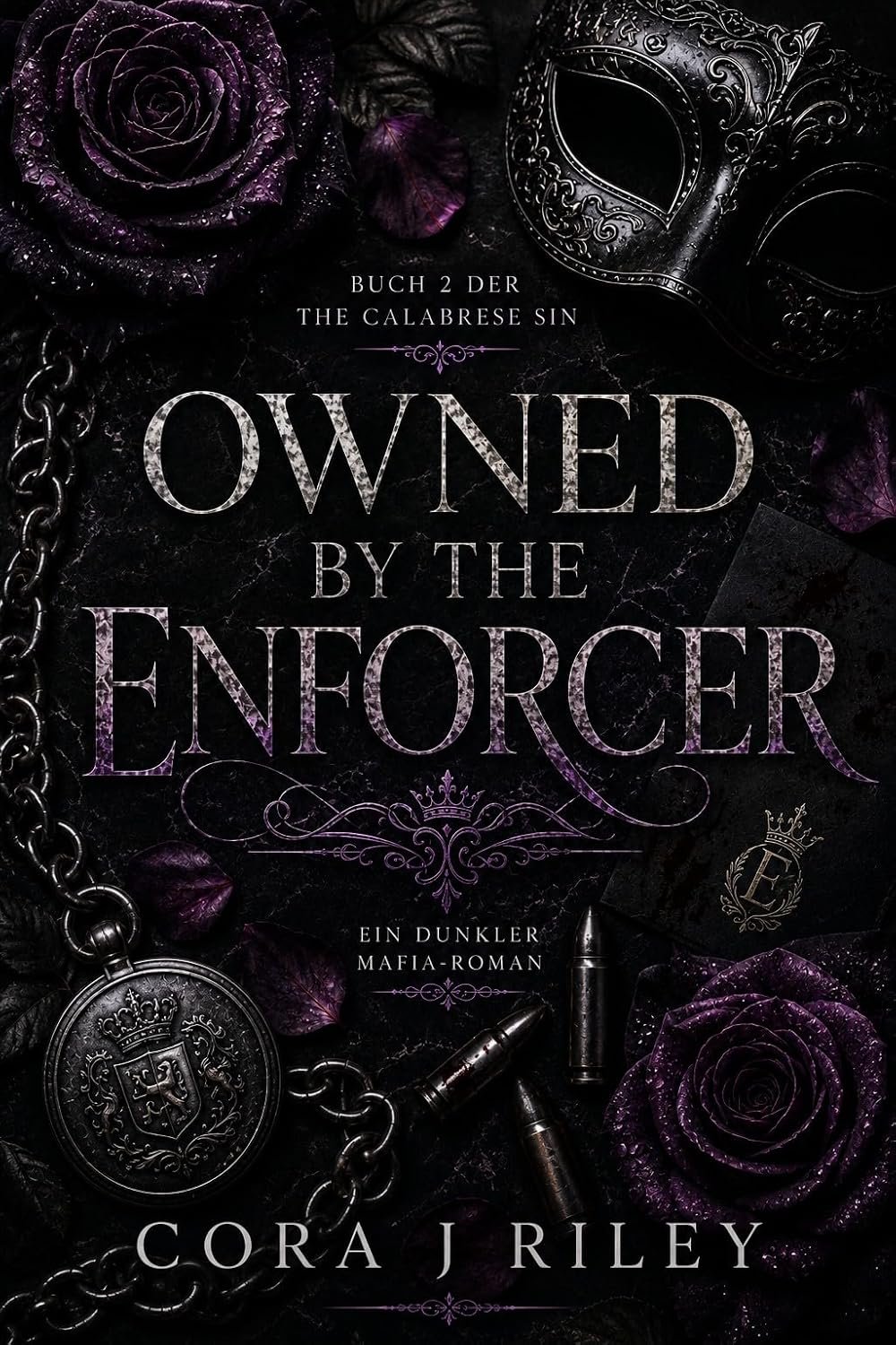 Owned by the Enforcer (THE CALABRESE SIN Book 2)