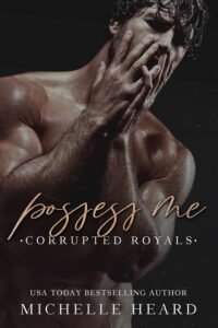 Possess Me (Corrupted Royals)