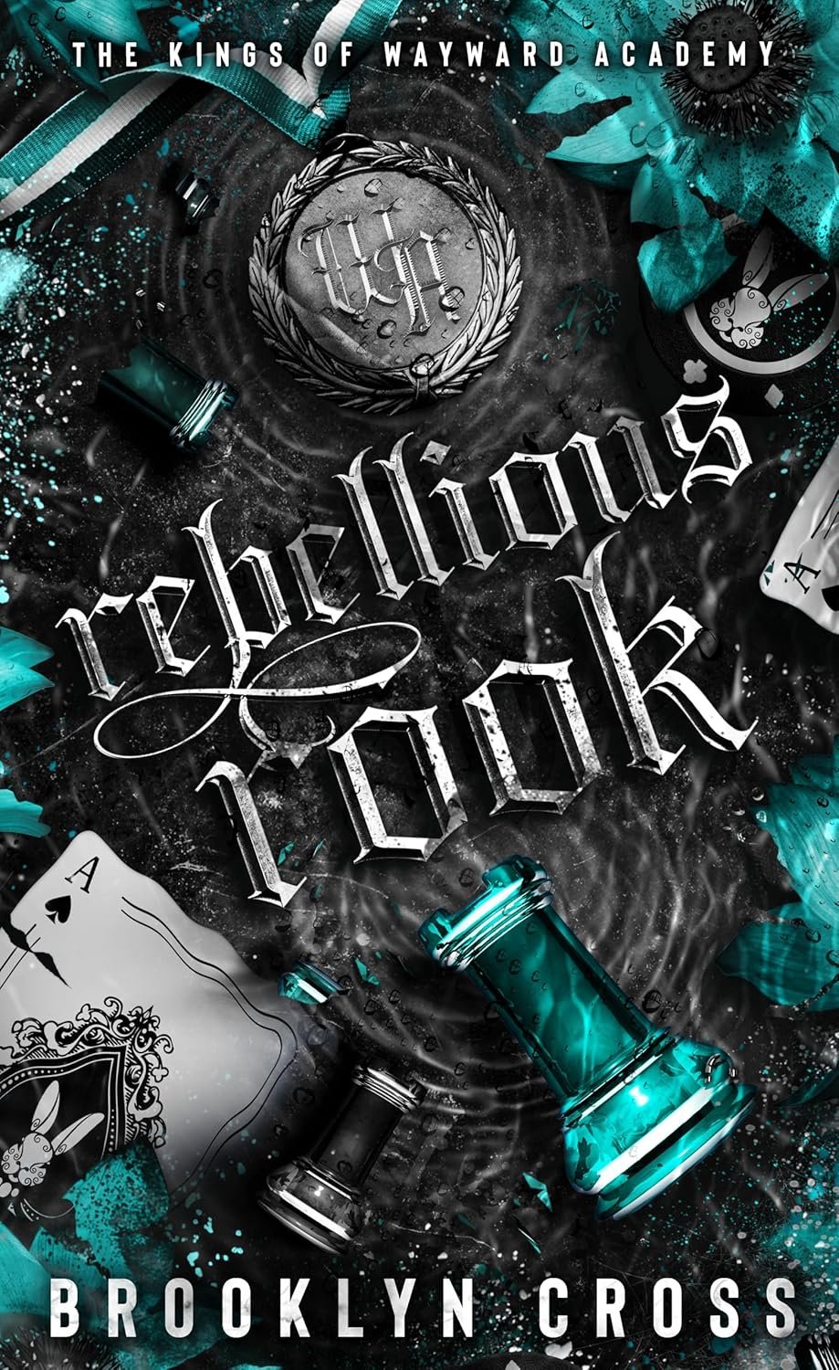 Rebellious Rook (The Kings of Wayward Academy Book 4)
