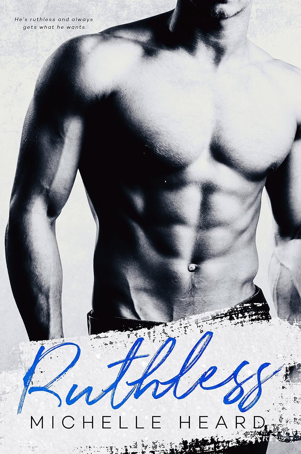 Ruthless (An Enemies To Lovers Novel Book 4)