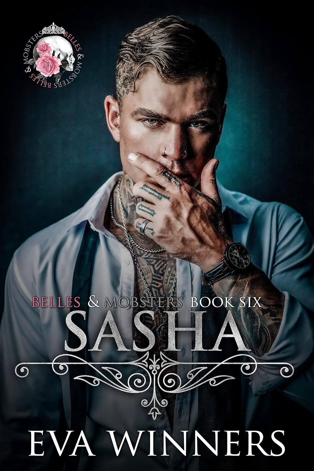 Sasha: A Dark Mafia Romance (Belles & Mobsters)