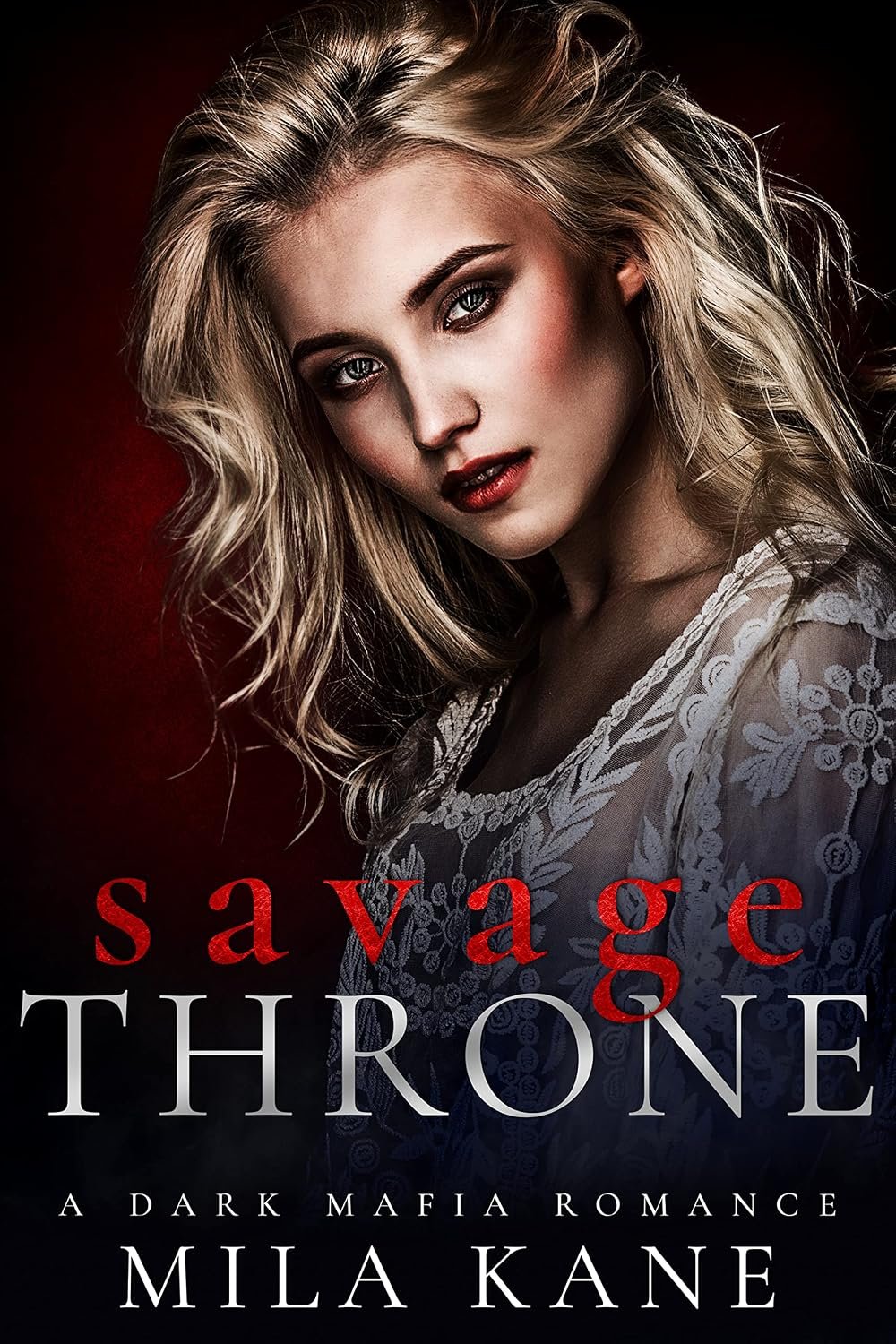 Savage Throne: A Dark Mafia Romance (Vicious Vengeance Duet Book 2)