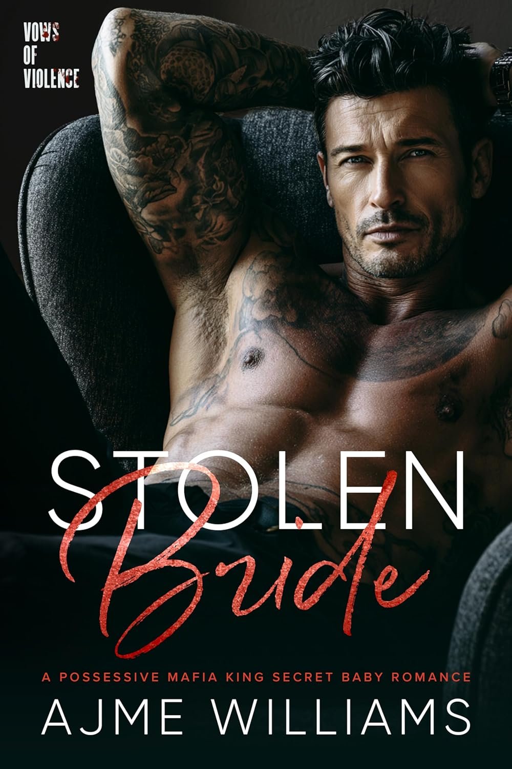Stolen Bride: A Possessive Mafia King Secret Baby Romance (Vows of Violence Book 1) 1 Stolen Bride: A Possessive Mafia King Secret Baby Romance (Vows of Violence Book 1)