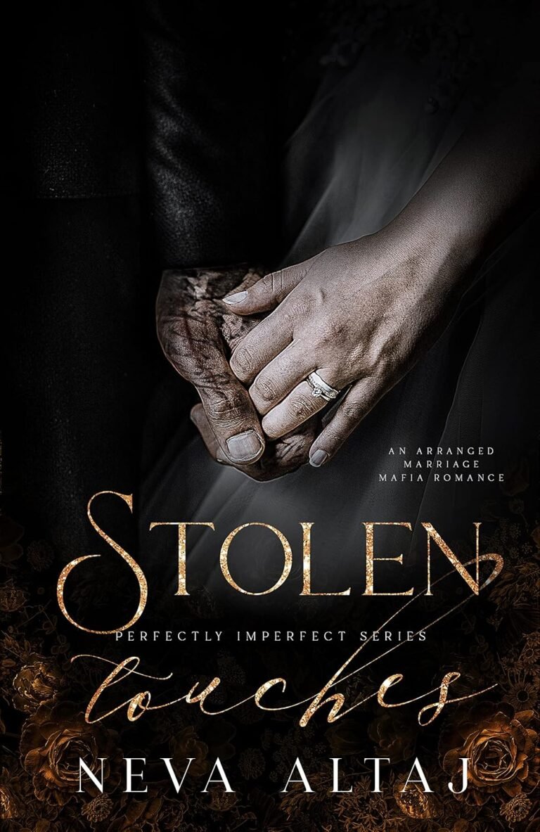 Stolen Touches: An Arranged Marriage Mafia Romance (Perfectly Imperfect Book 5)