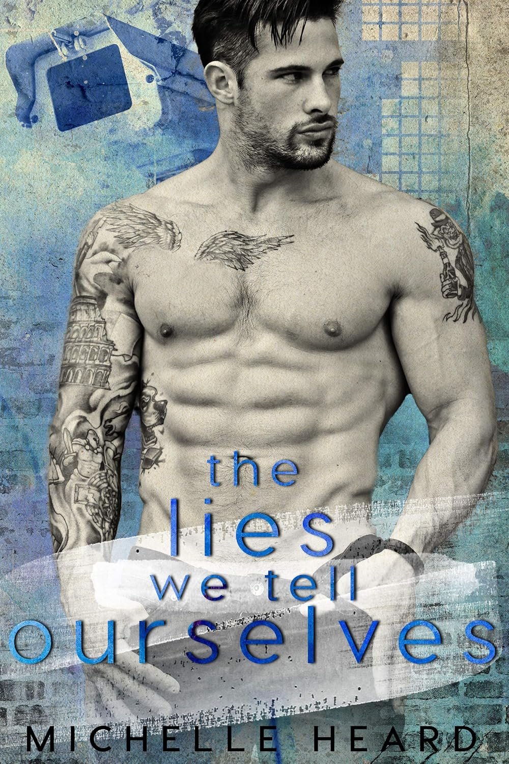 The Lies We Tell Ourselves (A Southern Heroes Novel Book 3) 1 The Lies We Tell Ourselves (A Southern Heroes Novel Book 3)