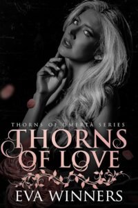 Thorns of Love: A Dark Mafia Romance (Thorns of Omertà Book 2)