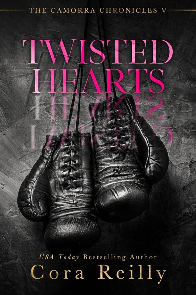 Twisted Hearts (The Camorra Chronicles Book 5)