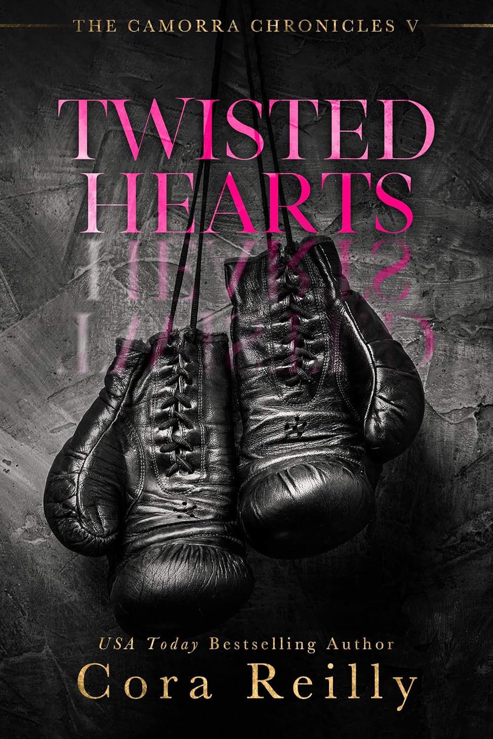 Twisted Hearts (The Camorra Chronicles Book 5)