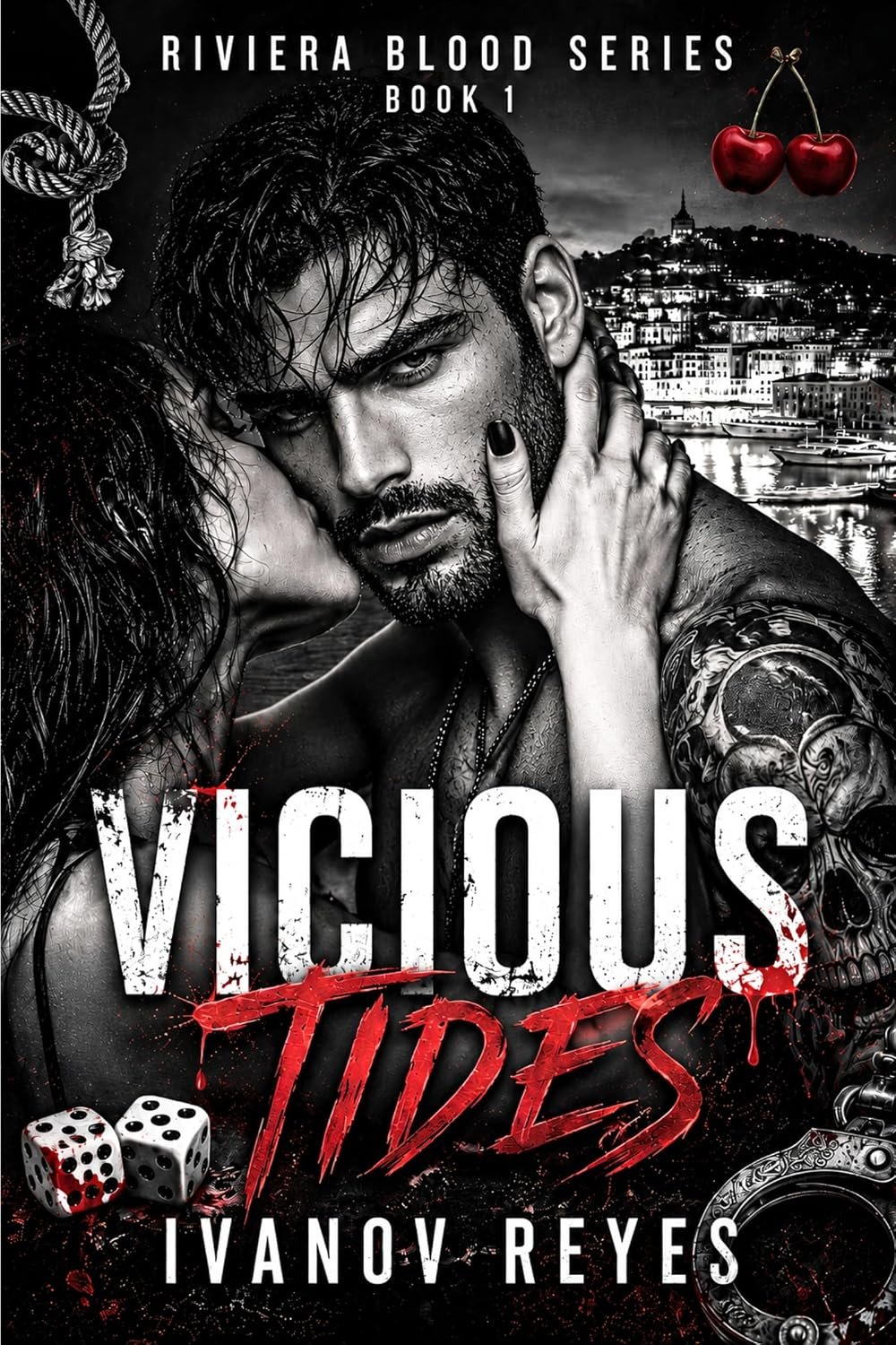 VICIOUS TIDES: Dark Mafia Riviera Romance, Book 1 (RIVIERA BLOOD)