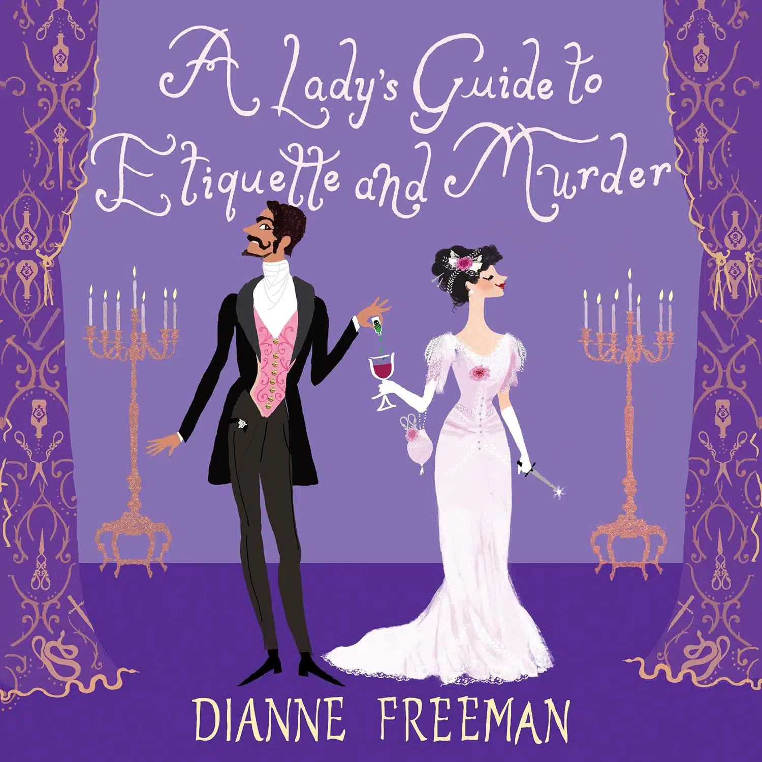 A Lady’s Guide to Etiquette and Murder