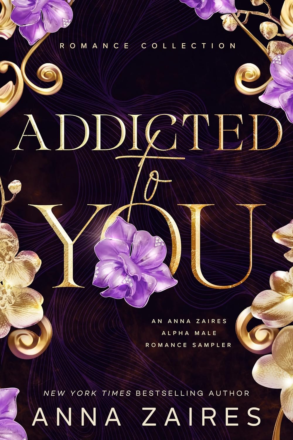 Addicted to You: A Collection