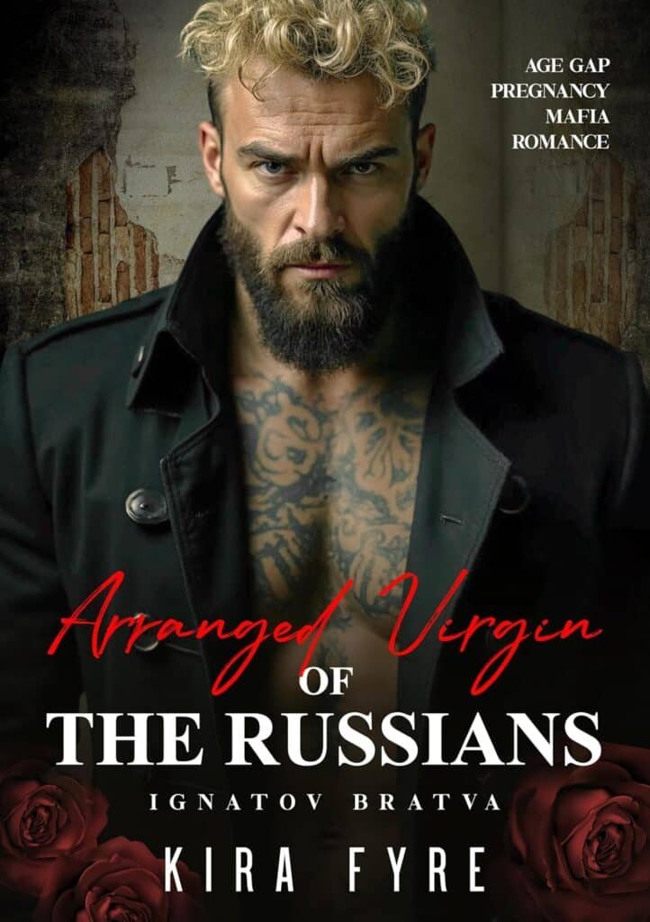 Arranged Virgin of the Russians: Age Gap Pregnancy Mafia Romance (Ignatov Bratva Book 6)