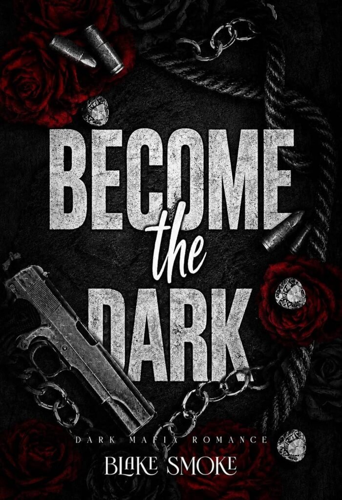 Become The Dark: Dark Mafia Romance Series, 3 Books in 1! (The Mafia Empire Collection)