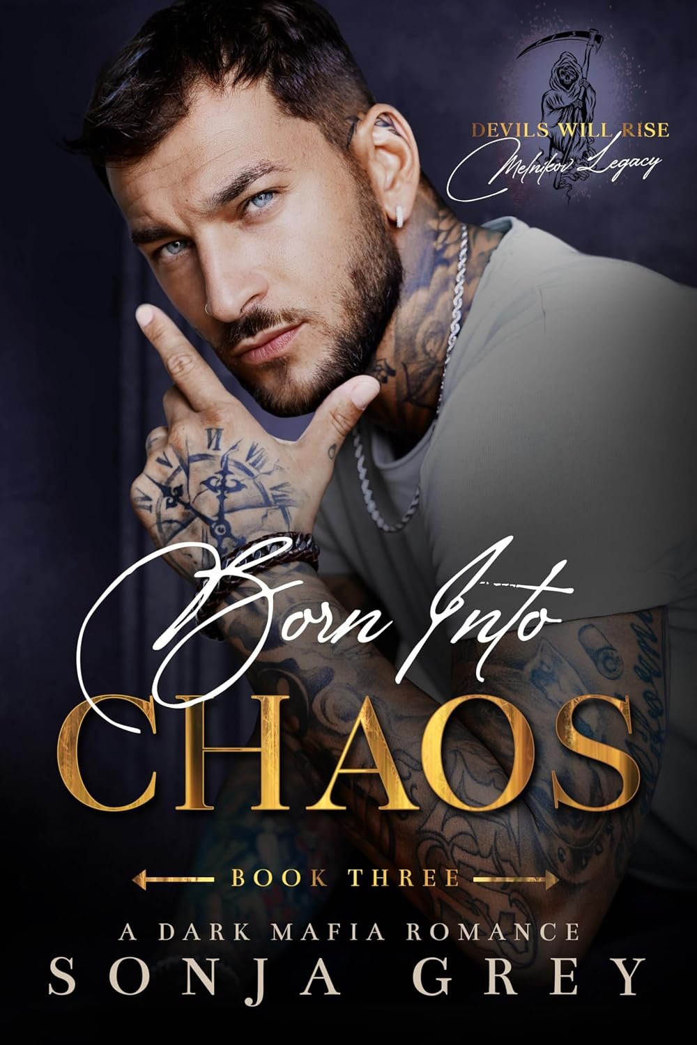 Born into Chaos: A Dark Mafia Romance (Devils Will Rise: Melnikov Legacy Book 3) 1 Born into Chaos: A Dark Mafia Romance (Devils Will Rise: Melnikov Legacy Book 3)