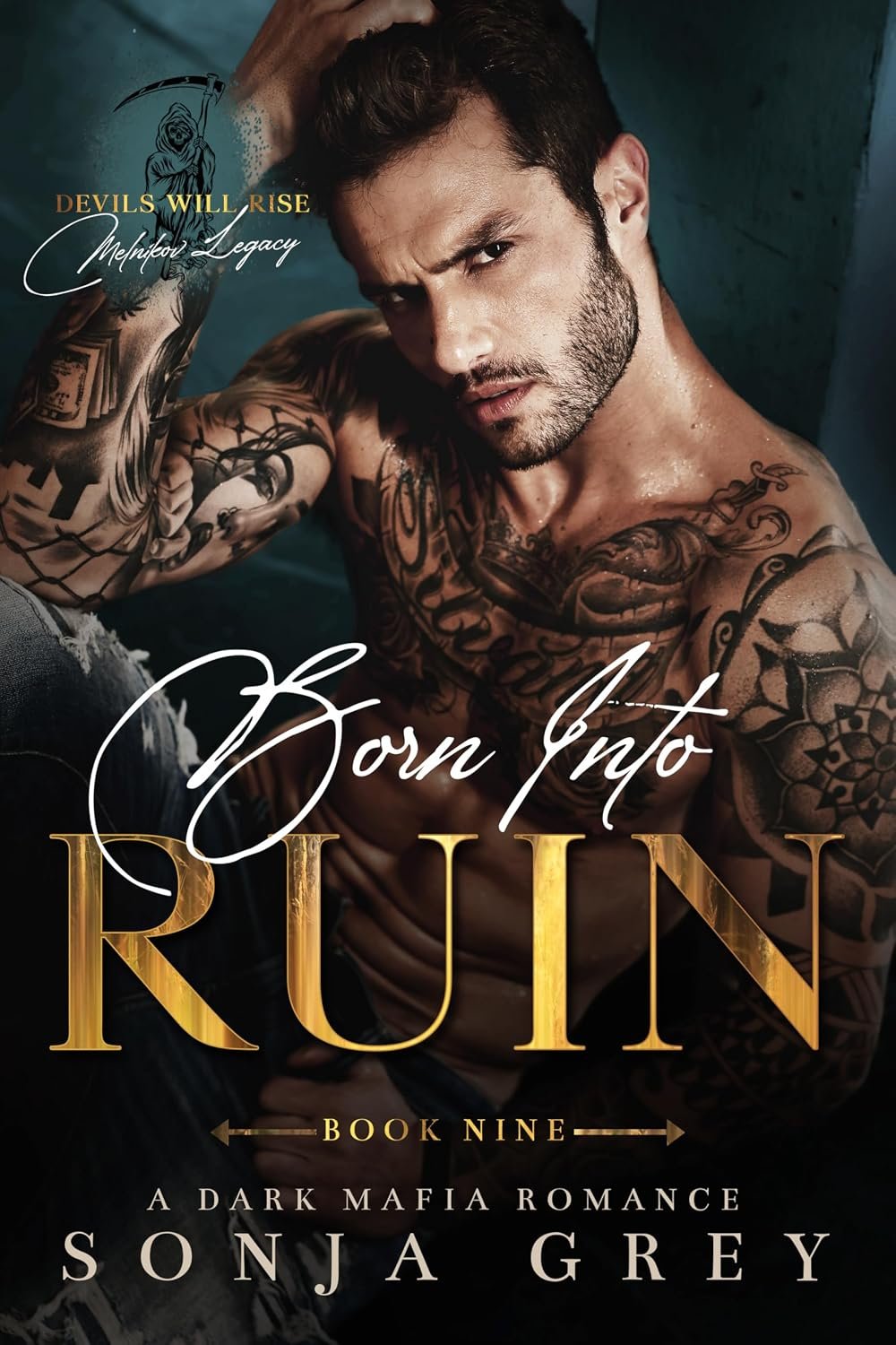 Born into Ruin: A Dark Mafia Romance (Devils Will Rise: Melnikov Legacy Book 9) 1 Born into Ruin: A Dark Mafia Romance (Devils Will Rise: Melnikov Legacy Book 9)