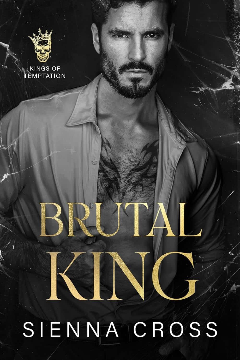 Brutal King: A Dark Mafia Stalker Romance (Kings of Temptation)