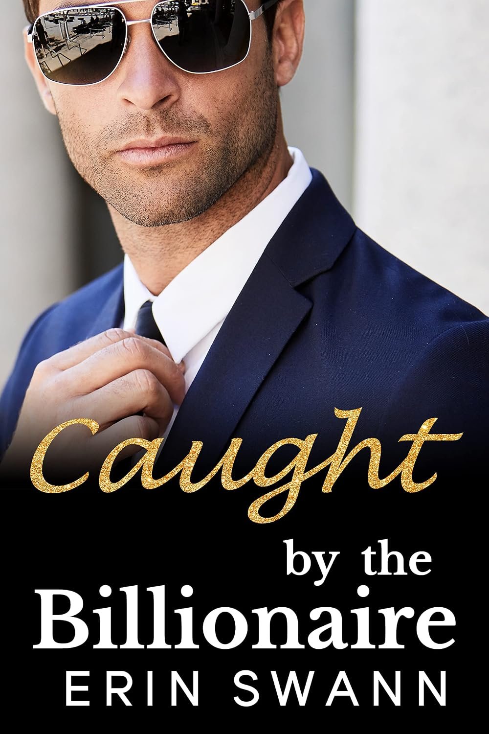 Caught by the Billionaire: A Second Chance Office Romance: Benson Billionaires
