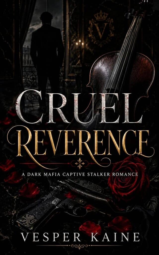 Cruel Reverence: A Dark Mafia Captive Stalker Romance (Dark Devotion Book 1)