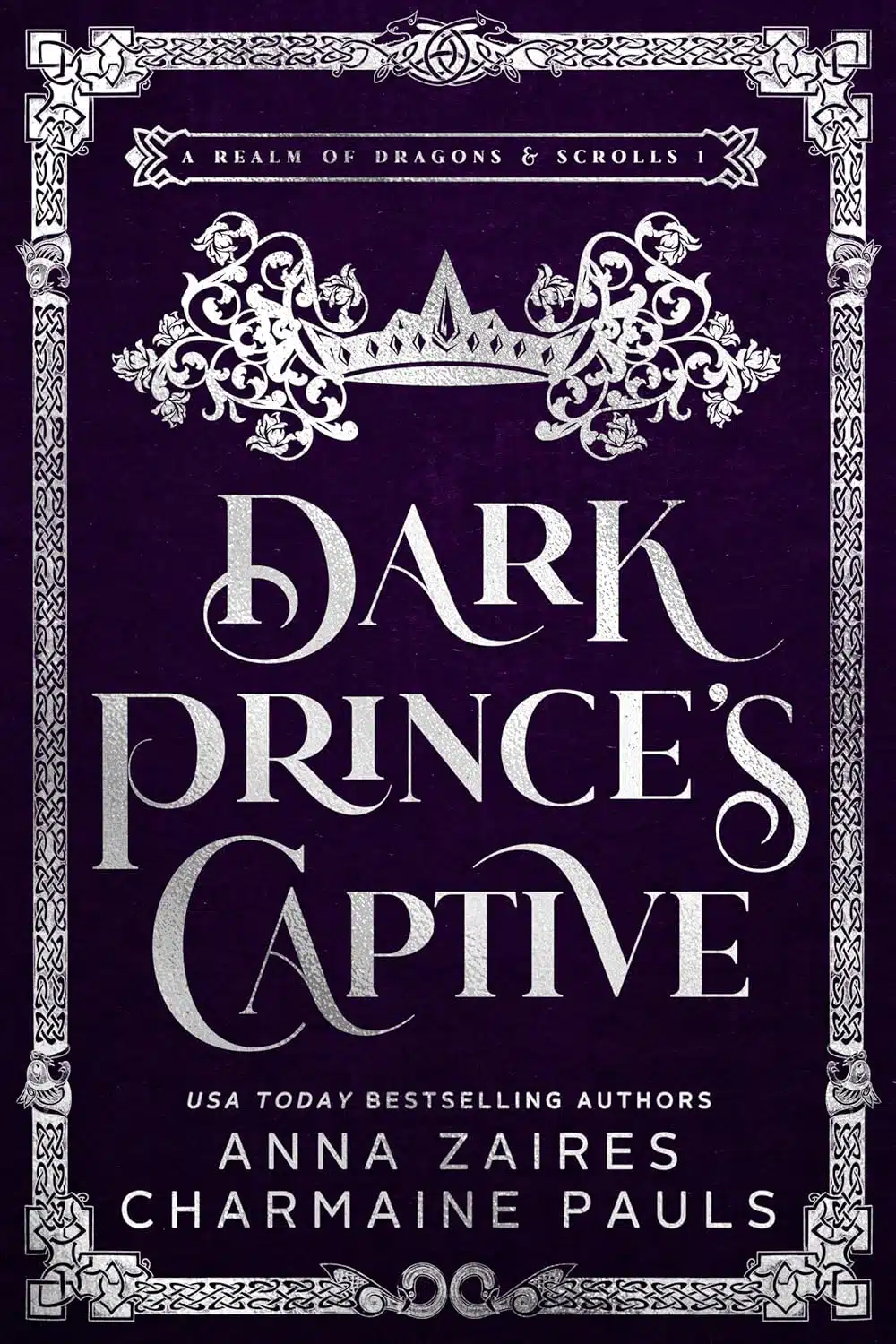 Dark Prince’s Captive (A Realm of Dragons & Scrolls Book 1)