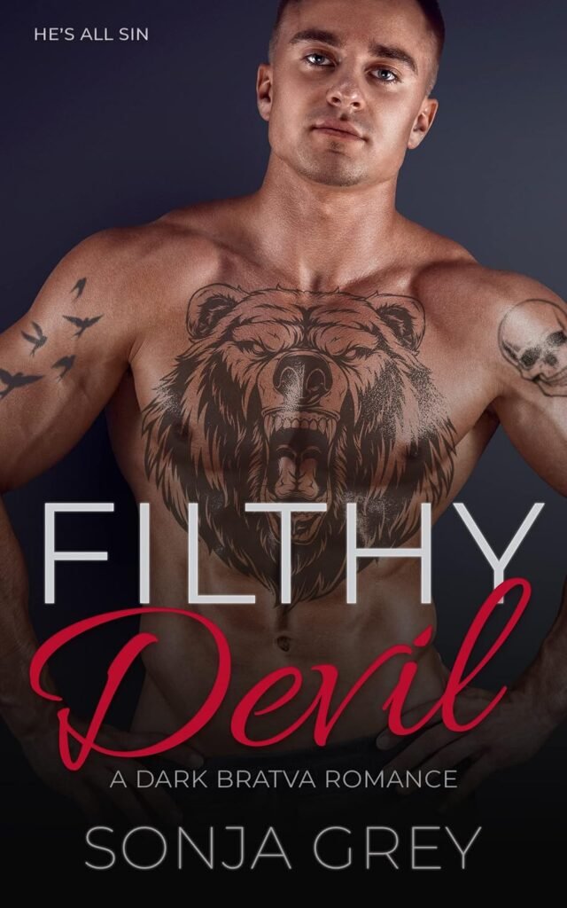 Filthy Devil: A Dark Bratva Romance (Medvedev Bratva Book 3)