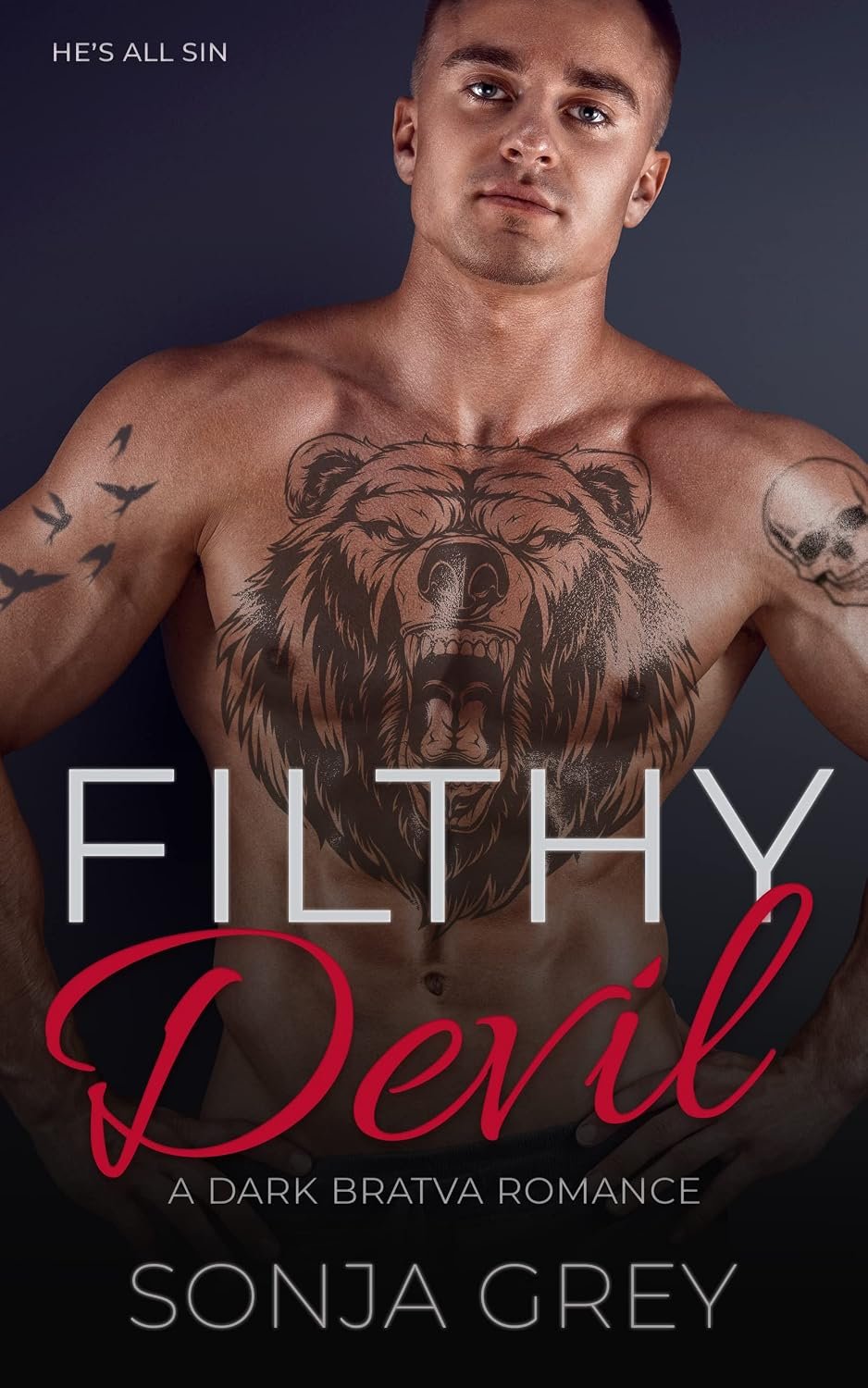 Filthy Devil: A Dark Bratva Romance (Medvedev Bratva Book 3) 1 Filthy Devil: A Dark Bratva Romance (Medvedev Bratva Book 3)