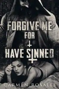 Forgive Me For I Have Sinned (A Dark College Romance): The Prey Series book, 4