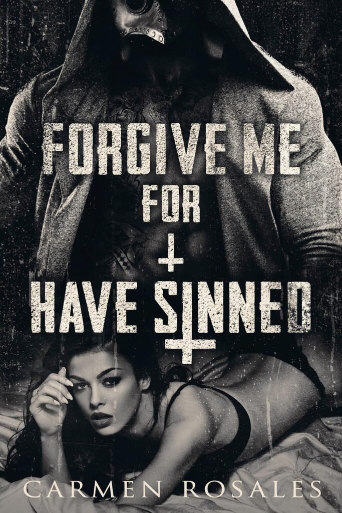 Forgive Me For I Have Sinned (A Dark College Romance): The Prey Series book, 4