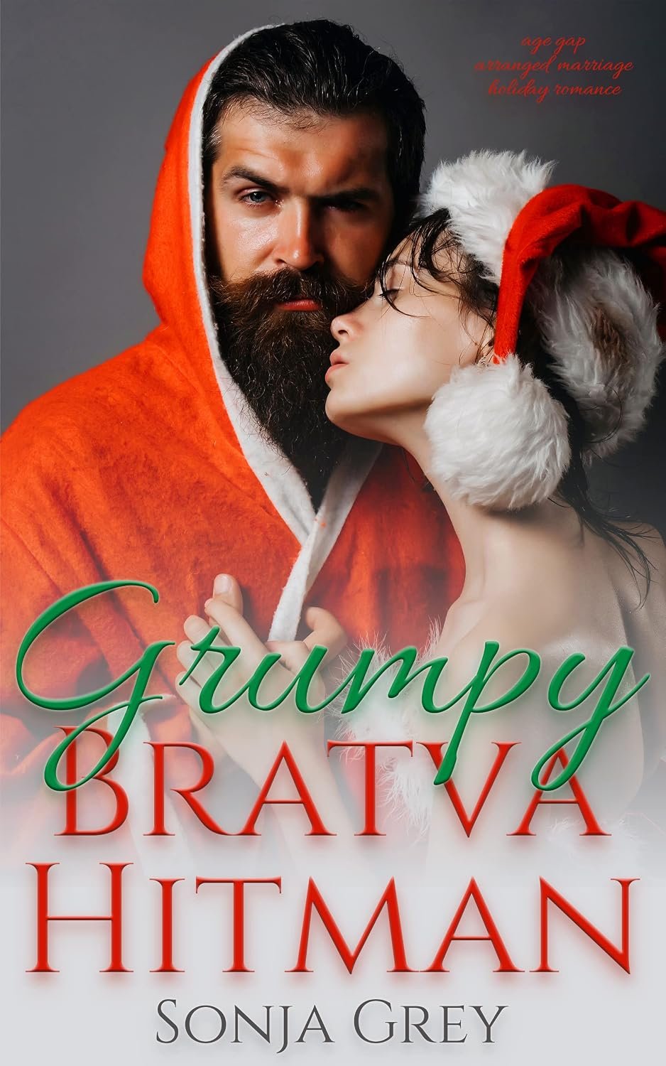 Grumpy Bratva Hitman: Age Gap Arranged Marriage Holiday Romance