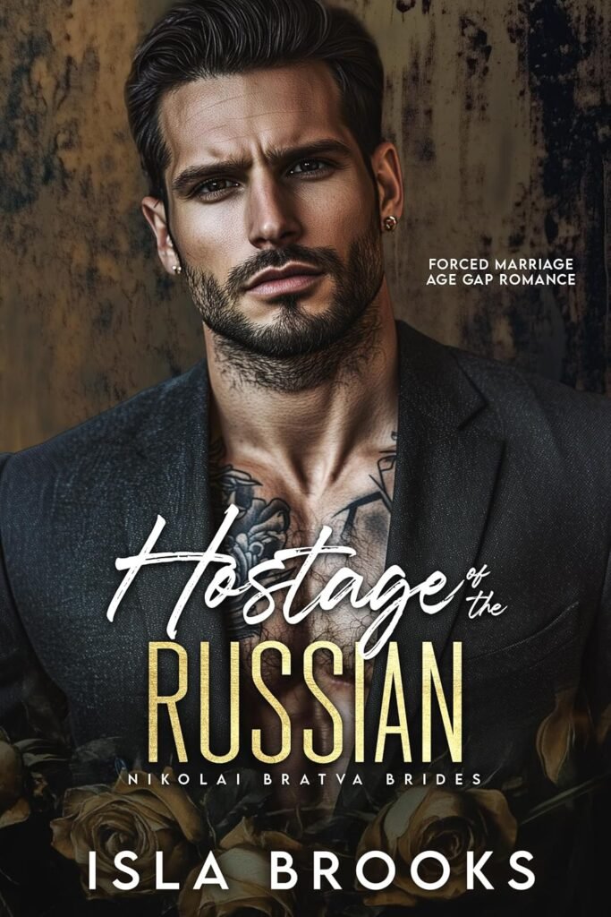 Hostage of the Russian: Forced Marriage Age Gap Romance (Nikolai Bratva Brides Book 7)