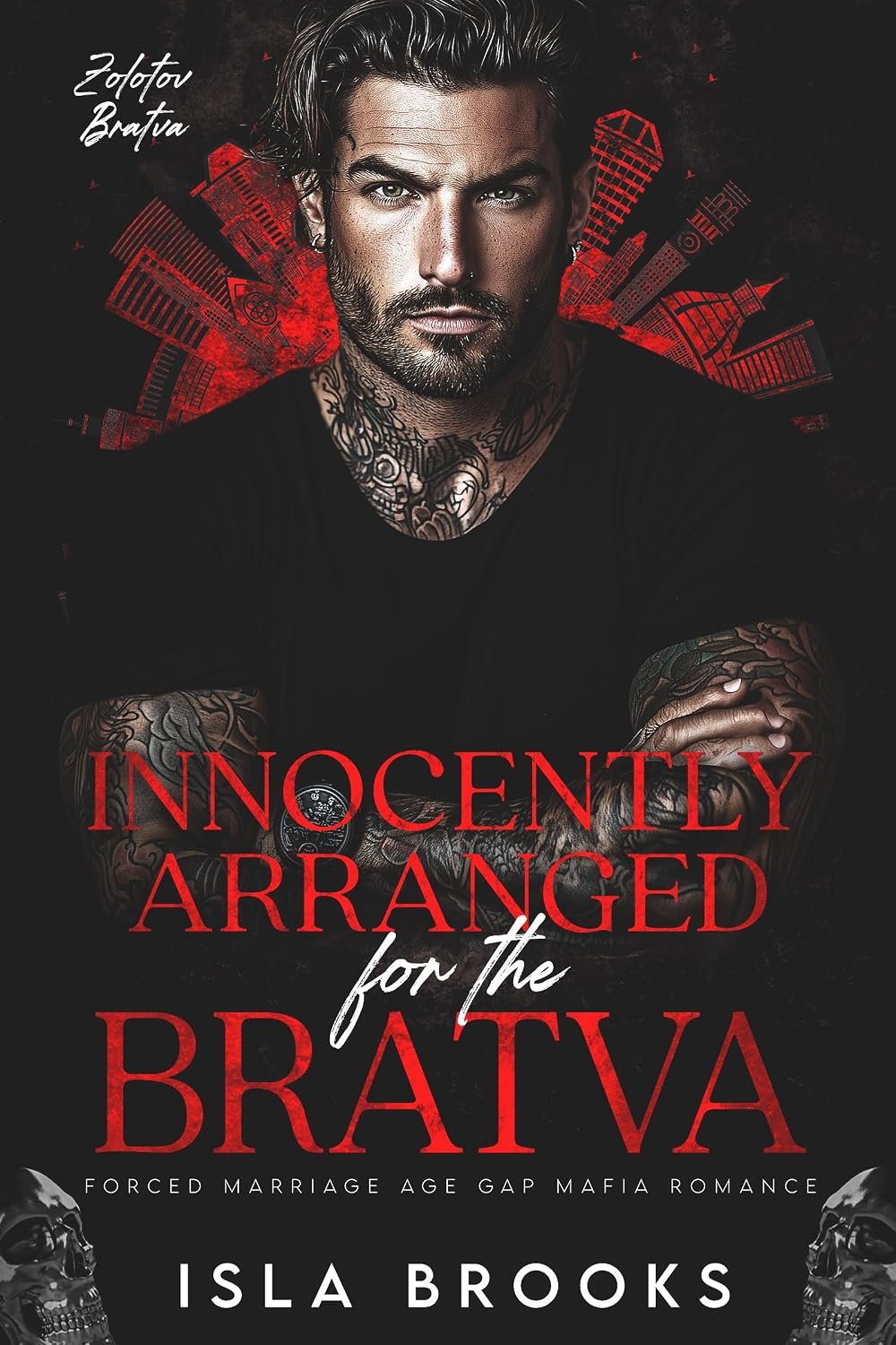 Innocently Arranged for the Bratva: Forced Marriage Age Gap Mafia Romance (Zolotov Bratva Book 15)